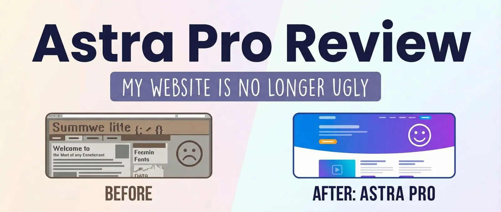 Astra Pro review showing an ugly, pixelated "before" website contrasting with a modern, sleek "after" design.