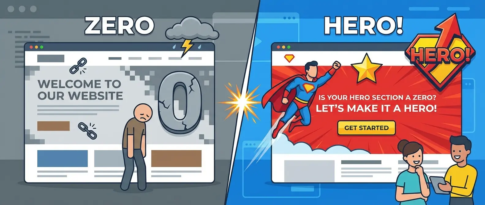 Cartoon shows a "ZERO" website (broken links, sad user, cracked '0') transforming into a "HERO!" website (flying superhero, happy users).